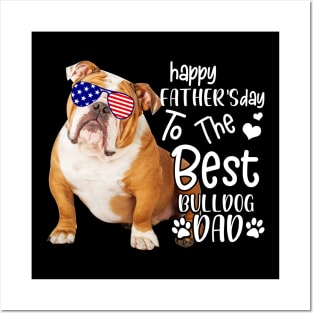 Happy Father's Day To The Best Bulldog Dad Posters and Art